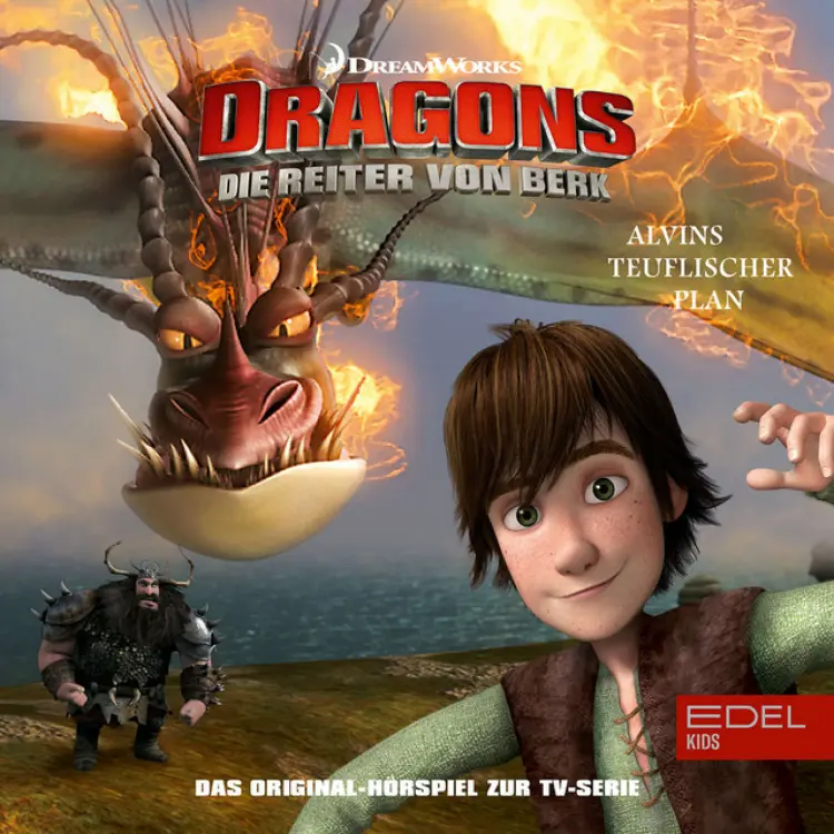 Cover von Dragons - Die Reiter von Berk - Folge 5: Alvins teuflischer Plan (Das Original Hörspiel zur TV-Serie)