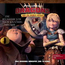 Cover - Dragons - Auf zu neuen Ufern - Folge 48: Die letzte Ruhestätte / Die Rückkehr von Thor Knochenbrecher (Das Original Hörspiel zur TV-Serie)