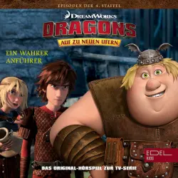 Cover - Dragons - Auf zu neuen Ufern - Folge 34: Ein wahrer Anführer / Der Klügere gibt nach (Das Original-Hörspiel zur TV-Serie)