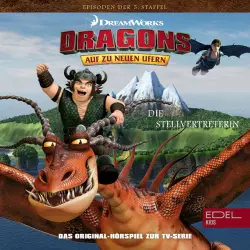 Cover - Dragons - Auf zu neuen Ufern - Folge 53: Die Stellvertreterin / Der treue Orden der Ingermans (Das Original-Hörspiel zur TV-Serie)