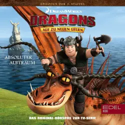 Cover - Dragons - Auf zu neuen Ufern - Folge 26: Schneller Stachel in Not / Absoluter Albtraum (Das Original-Hörspiel zur TV-Serie)