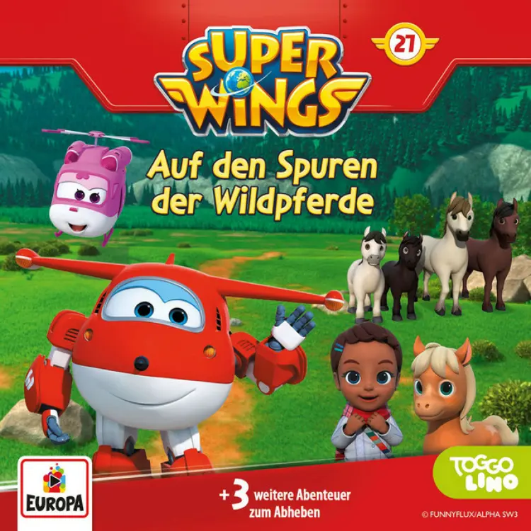Cover von Super Wings - Folge 27: Auf den Spuren der Wildpferde
