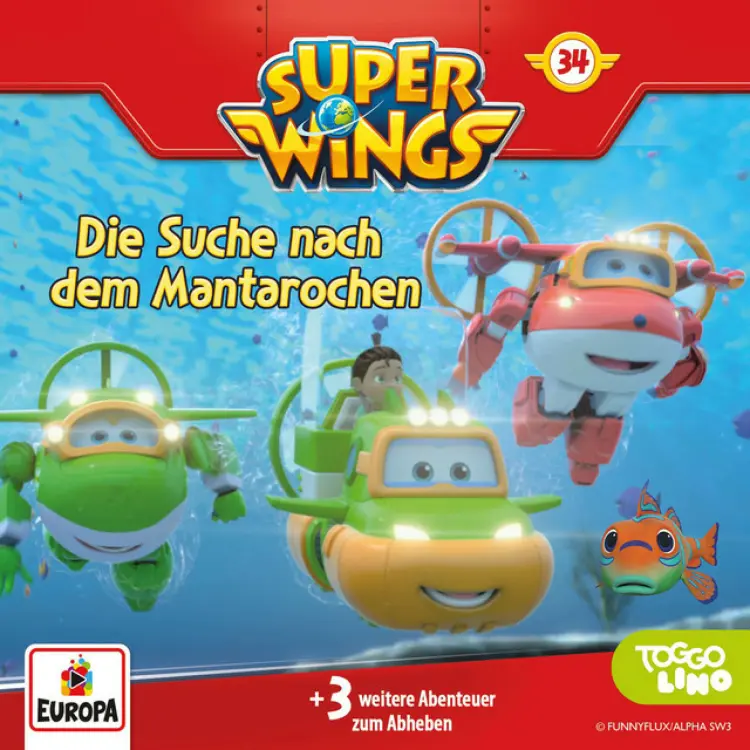 Cover von Super Wings - Folge 34: Die Suche nach dem Mantarochen