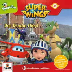 Cover - Super Wings - Folge 21 - Der Drache fliegt