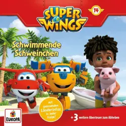 Cover - Super Wings - Folge 14 - Schwimmende Schweinchen