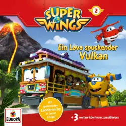 Cover - Super Wings - Folge 2 - Ein Lava spuckender Vulkan