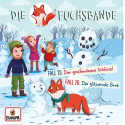 Cover - Die Fuchsbande - Folge 13 - Fall 25: Der geschmolzene Schlüssel / Fall 26: Das glitzernde Brot