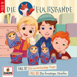 Cover - Die Fuchsbande - Folge 19 - Fall 37: Die unvollständige Puppe/Fall 38: Die froschigen Streifen