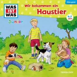 Cover - Was Ist Was Junior - 28: Wir bekommen ein Haustier