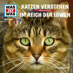 Cover - Was Ist Was - 53: Katzen verstehen / Im Reich der Löwen