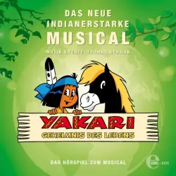 Cover - Yakari - Geheimnis des Lebens (Das neue indianerstarke Hörspiel zum Musical)