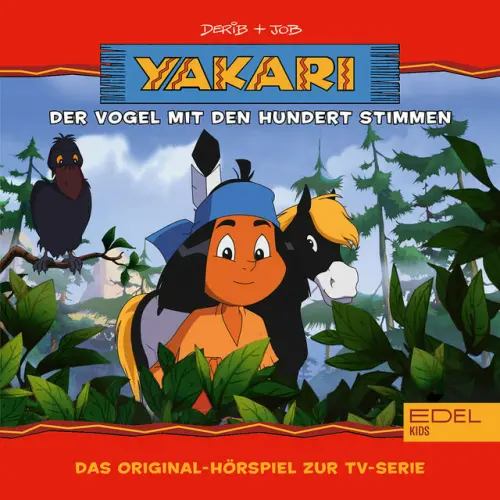 Cover von Yakari - Folge 25: Der Vogel mit den hundert Stimmen (Das Original-Hörspiel zur TV-Serie)
