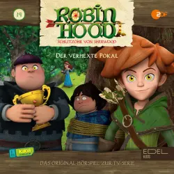 Cover - Robin Hood - Schlitzohr von Sherwood - Folge 19: Der verhexte Pokal (Das Original Hörspiel zur TV- Serie)