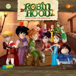 Cover - Robin Hood - Schlitzohr von Sherwood - Folge 7: Prinzenparty (Das Original-Hörspiel zur TV-Serie)
