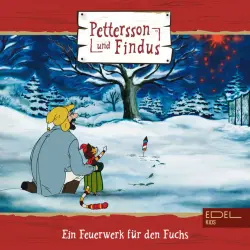 Cover - Pettersson und Findus - Folge 2: Ein Feuerwerk für den Fuchs + zwei weitere Geschichten (Das Original-Hörspiel zur TV-Serie)