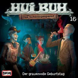 Cover - HUI BUH neue Welt - 16/Der grauenvolle Geburtstag