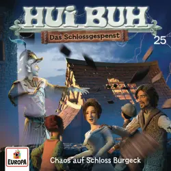 Cover - HUI BUH neue Welt - Folge 25 - Chaos auf Schloss Burgeck