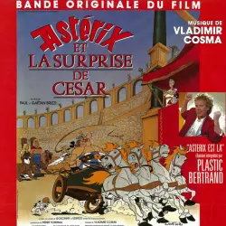 Cover - Vladimir Cosma - Astérix et la surprise de César (Bande Originale du film d'animation de Paul & Gaëtan Brizzi)