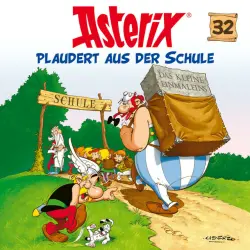 Cover - Asterix - 32: Asterix plaudert aus der Schule