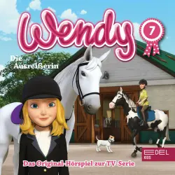 Cover - Wendy - Folge 7: Gewinnen ist nicht alles / Die Ausreißerin (Das Original-Hörspiel zur TV-Serie)