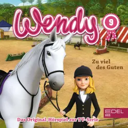 Cover - Wendy - Folge 9: Zu viel des Guten / Mehr Schein als sein (Das Original-Hörspiel zur TV-Serie)