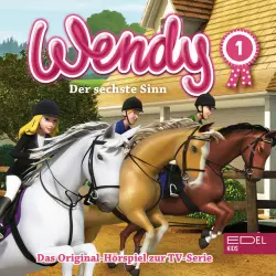 Cover - Wendy - Folge 1: Der sechste Sinn / Vertrauen ist der Schlüssel (Das Original-Hörspiel zur TV-Serie)