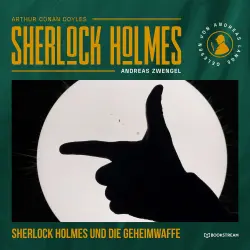 Cover - Arthur Conan Doyle - Sherlock Holmes - Die neuen Romane - Band 54 - Sherlock Holmes und die Geheimwaffe