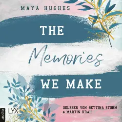 Cover - Maya Hughes - Fulton University-Reihe - Teil 1 - The Memories We Make
