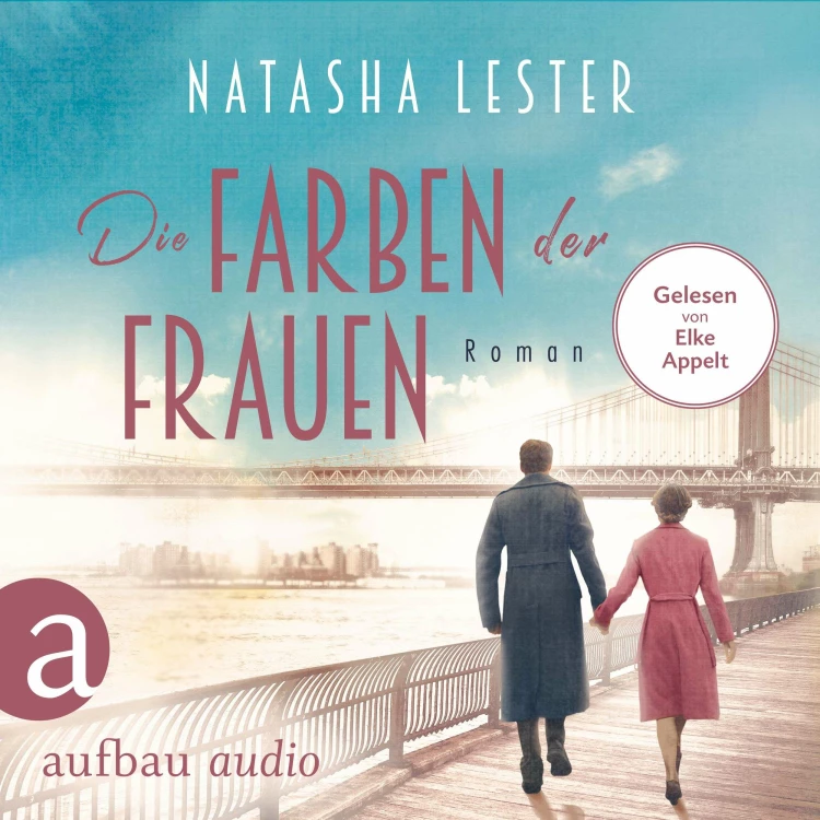 Cover von Natasha Lester - Die Farben der Frauen