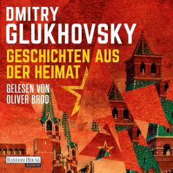 Cover - Dmitry Glukhovsky - Geschichten aus der Heimat
