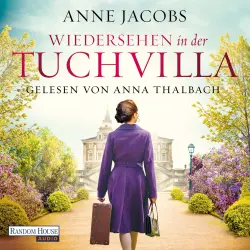 Cover - Anne Jacobs - Die Tuchvilla-Saga - Band 6 - Wiedersehen in der Tuchvilla