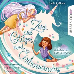Cover - Amelie Benn - Zwei wie Glitzer und Einhornstaub - Teil 1 - Meine Freundin mit dem großen Geheimnis