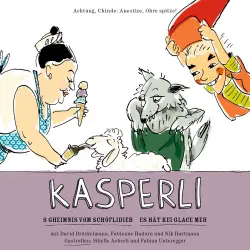 Cover - Kasperli - S Gheimnis vom Schöflidieb / Es hät kei Glace meh