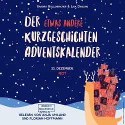 Cover - Sandra Bollenbacher - Der etwas andere Kurzgeschichten Adventskalender - Türchen 22 - Rot
