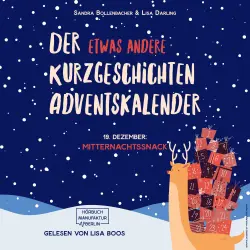Cover - Sandra Bollenbacher - Der etwas andere Kurzgeschichten Adventskalender - Türchen 19 - Mitternachtssnack