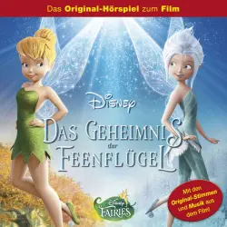 Cover - Disney - TinkerBell - TinkerBell - Das Geheimnis der Feenflügel (Das Original-Hörspiel zum Film)