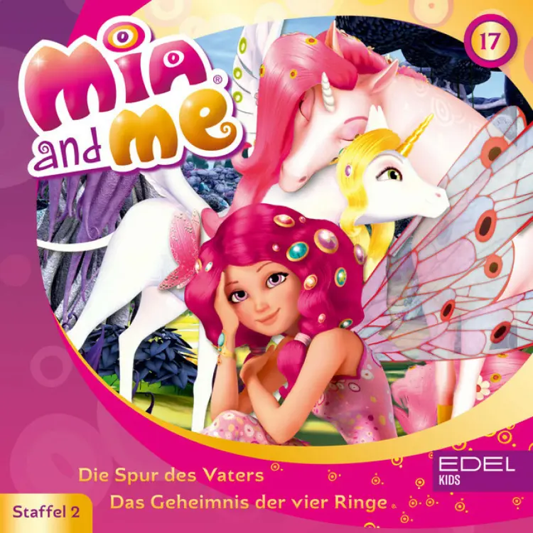 Cover von Mia and Me - Folge 17: Die Spur des Vaters / Das Geheimnis der vier Ringe (Das Original-Hörspiel zur TV-Serie)
