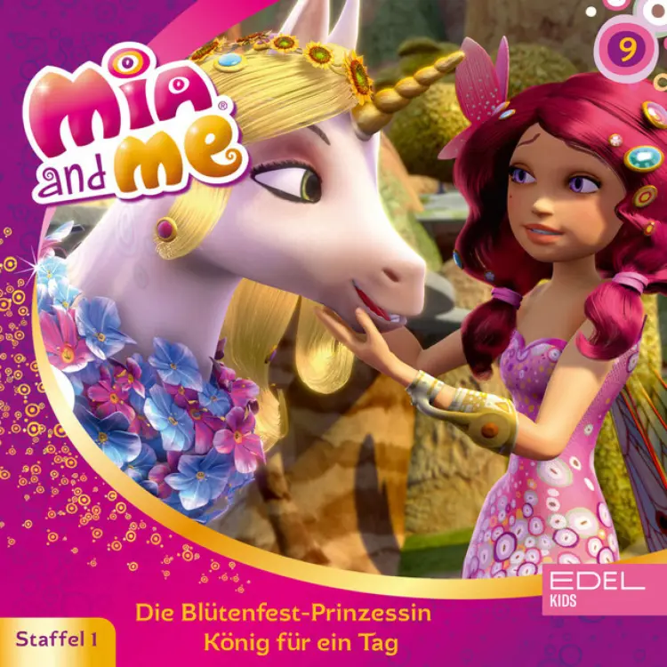 Cover von Mia and Me - Folge 9: Die Blütenfest-Prinzessin / König für einen Tag (Das Original-Hörspiel zur TV-Serie)