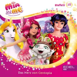 Cover - Mia and Me - Folge 28: Das Herz von Centopia (Das Original-Hörspiel zur TV-Serie)