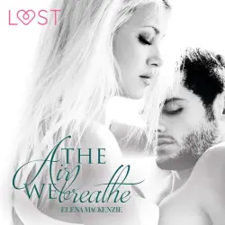 Cover - Elena Mackenzie - The Air We Breathe (Ungekürzt)