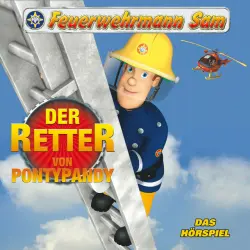Cover - Feuerwehrmann Sam - Folgen 43-47: Der Retter von Pontypandy