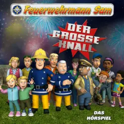 Cover - Feuerwehrmann Sam - Folgen 27-31: Der Große Knall