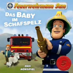 Cover - Feuerwehrmann Sam - Folgen 6-10: Das Baby im Schafspelz