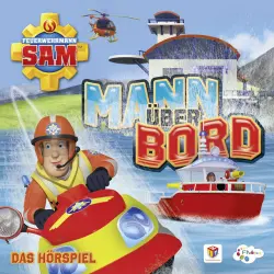 Cover - Feuerwehrmann Sam - Folgen 79-84: Mann über Bord