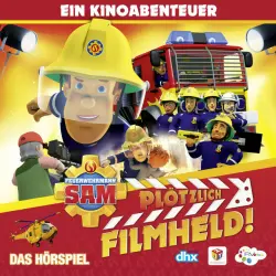Cover - Feuerwehrmann Sam - Plötzlich Filmheld! (Das Original-Hörspiel zum Film)