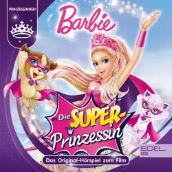 Cover - Barbie - Die Superprinzessin (Das Original-Hörspiel zum Film)
