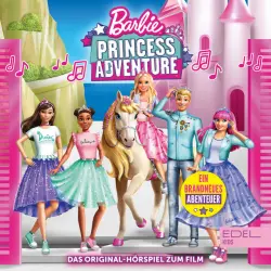 Cover - Barbie - Princess Adventure (Das Original-Hörspiel zum Film)