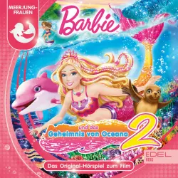 Cover - Barbie - Das Geheimnis von Oceana 2 (Das Original-Hörspiel zum Film)
