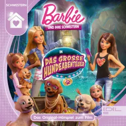 Cover - Barbie - Barbie und ihre Schwestern in: Das große Hundeabenteuer (Das Original-Hörspiel zum Film)