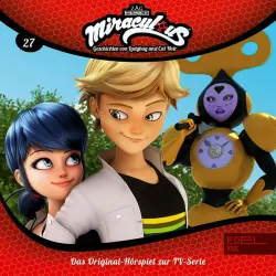 Cover - Miraculous - Folge 27: Gegen die Zeit / Vergissmeinnicht (Das Original-Hörspiel zur TV-Serie)